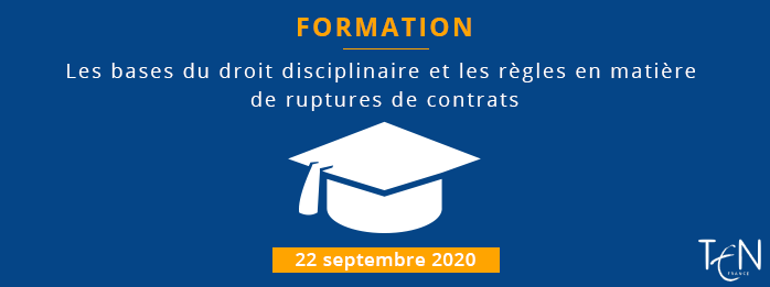 Formation : Les bases du droit disciplinaire et les règles en matière de ruptures de contrats