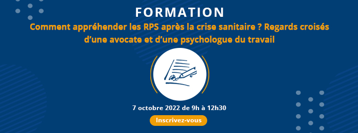 COMMENT APPREHENDER LES RPS APRES LA CRISE SANITAIRE ? Regards croisés d’une avocate et d’une psychologue du travail